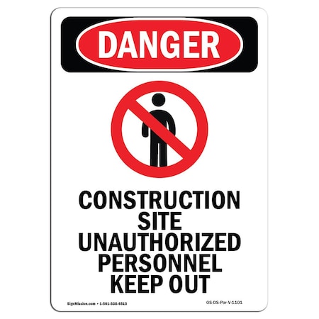 Signmission Safety Sign, OSHA Danger, 14" Height, Aluminum, Construction Site, Portrait OS-DS-A-1014-V-1101